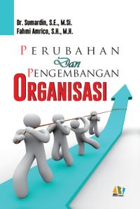 Perubahan dan Pengembangan Organisasi