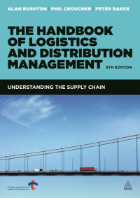 The Handbook of Logistics & Distribution Management