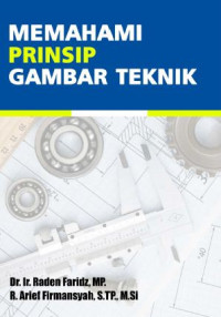 MEMAHAMI PRINSIP GAMBAR TEKNIK