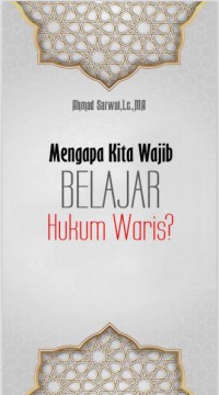 MENGAPA KITA WAJIB BELAJAR HUKUM WARIS