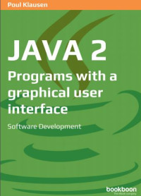 Java 2 : Programs With A Graphical User Interface