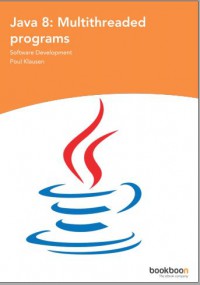 Java 8 : Multithreaded Programs : Software Development