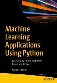 Machine Learning Applications Using Python