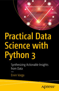 Practical Data Science with Python 3