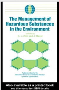 The management of hazardous substances in the environment